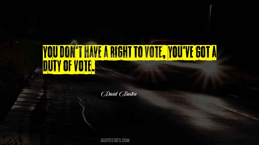 Vote Right Quotes #365350