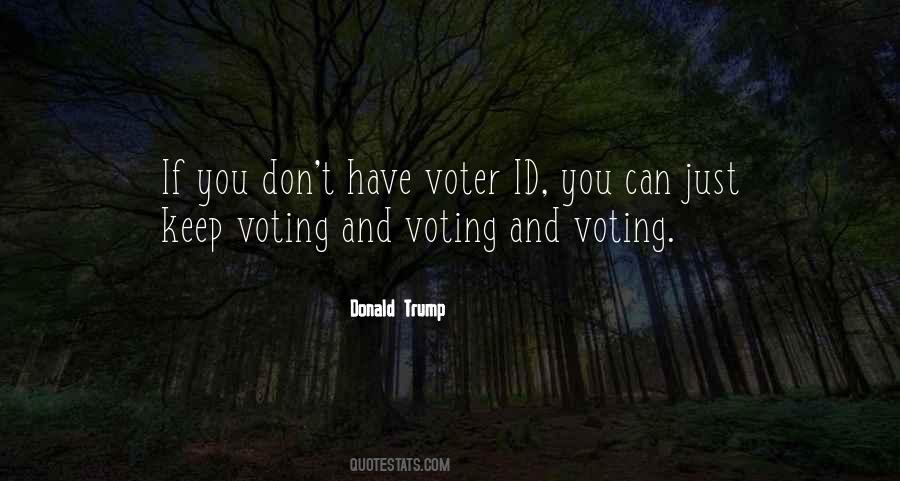 Voter Id Quotes #1655474