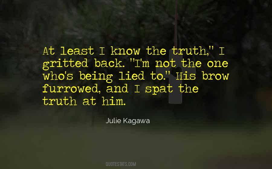 Quotes About I Know The Truth #766667