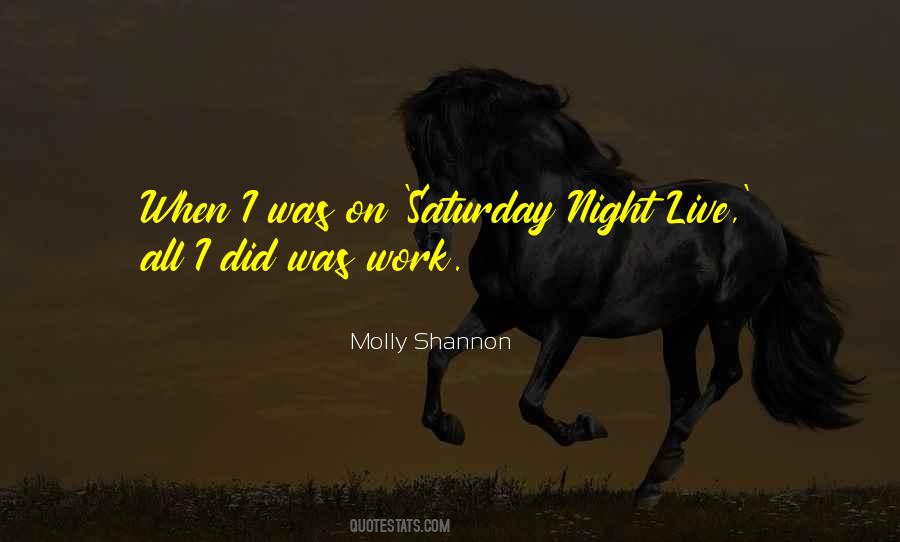 Quotes About Saturday Night #1116886