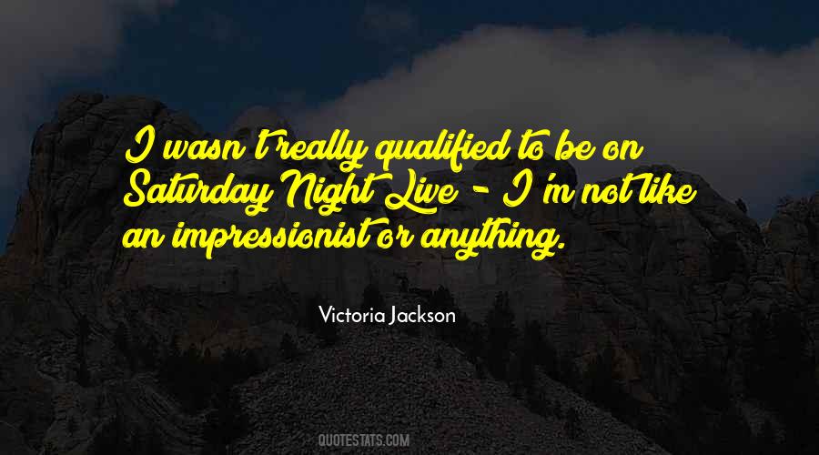 Quotes About Saturday Night #1198118