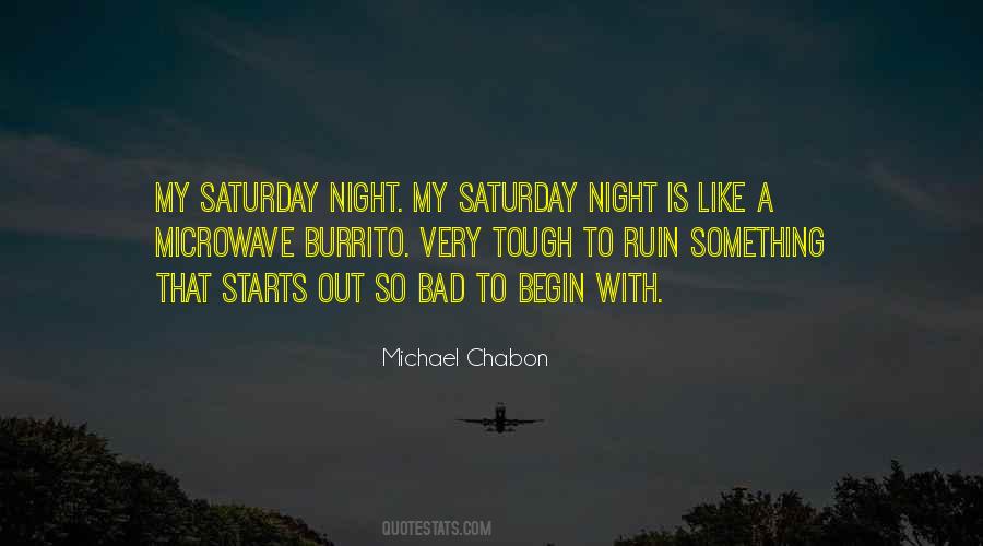 Quotes About Saturday Night #1412958
