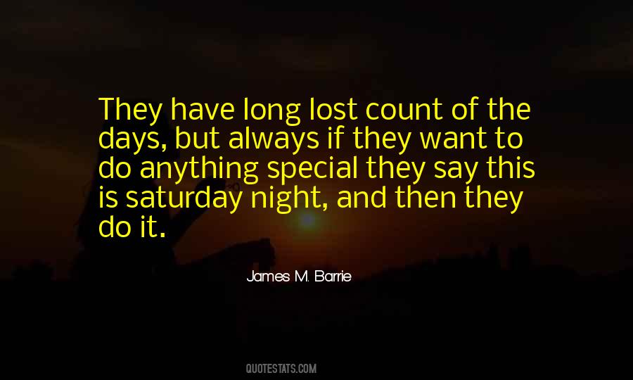 Quotes About Saturday Night #1729242
