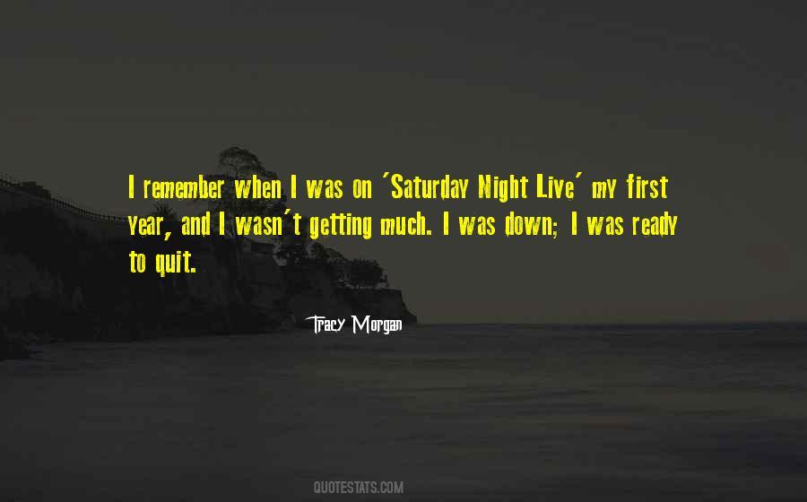Quotes About Saturday Night #1747886
