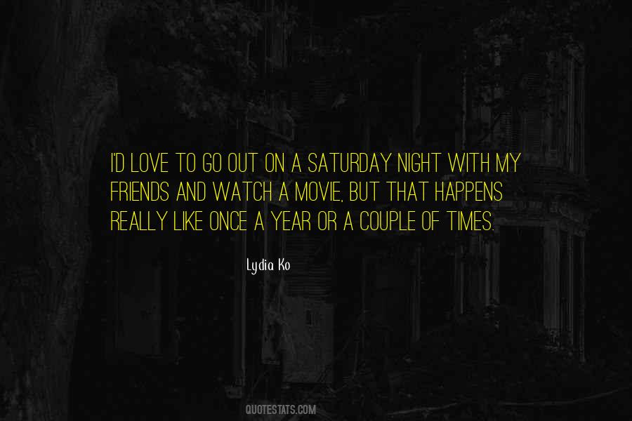 Quotes About Saturday Night #1841800