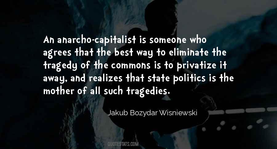 Quotes About Anarcho Capitalism #1676983