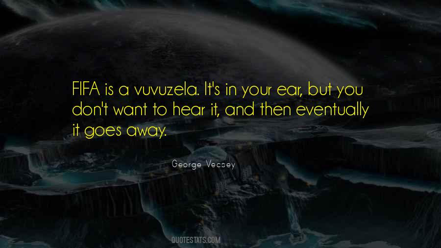 Vuvuzela Quotes #376675