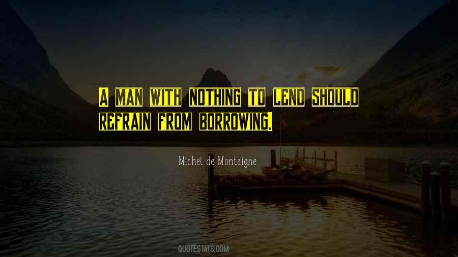 Quotes About Borrowing #1576828