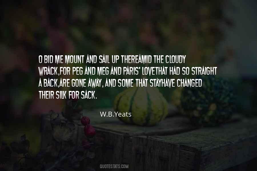 W B Yeats Love Quotes #246733