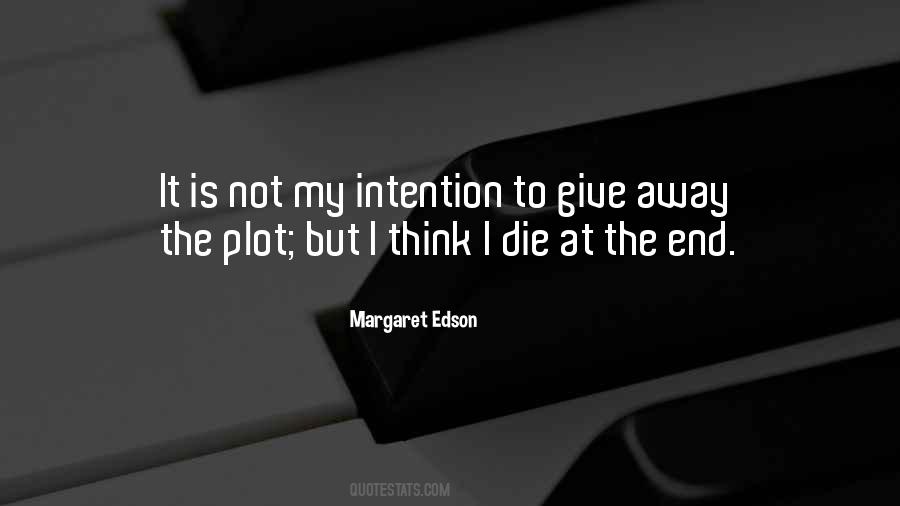 W I T Margaret Edson Quotes #963578