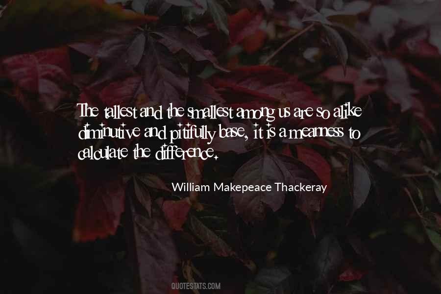 W M Thackeray Quotes #39214