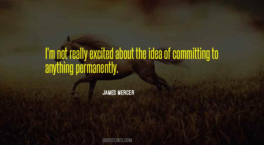 Quotes About Not Committing #1338750