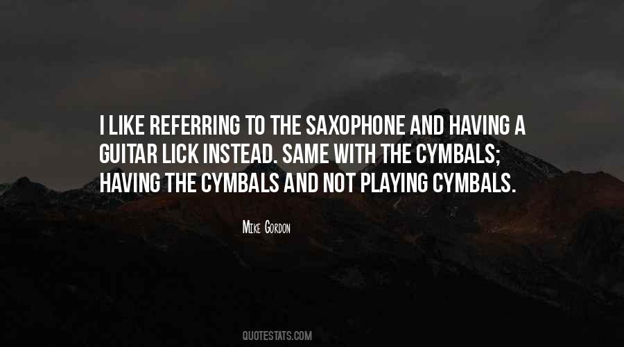 Quotes About Cymbals #1803646