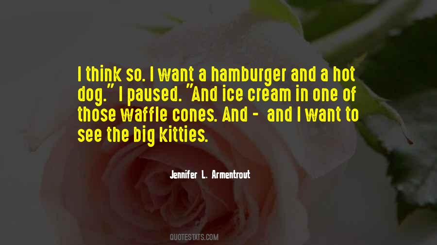 Waffle Ice Cream Quotes #608580