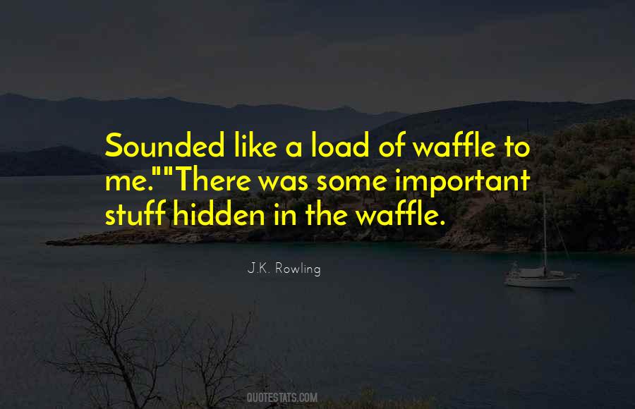 Waffle Quotes #331401