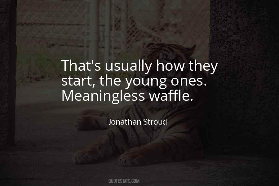 Waffle Quotes #651652