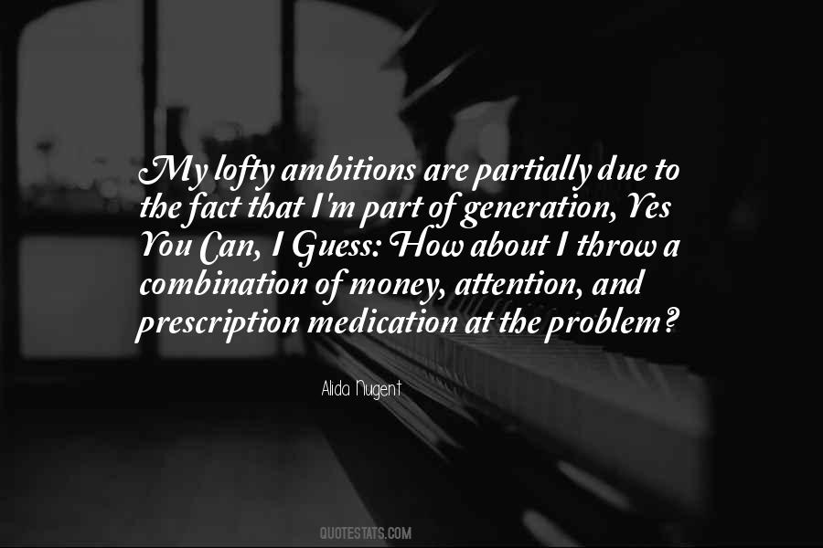 Quotes About Medication #1393407