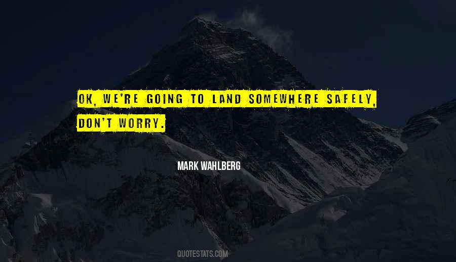 Wahlberg Quotes #1153563