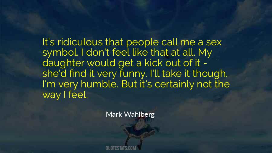 Wahlberg Quotes #840065