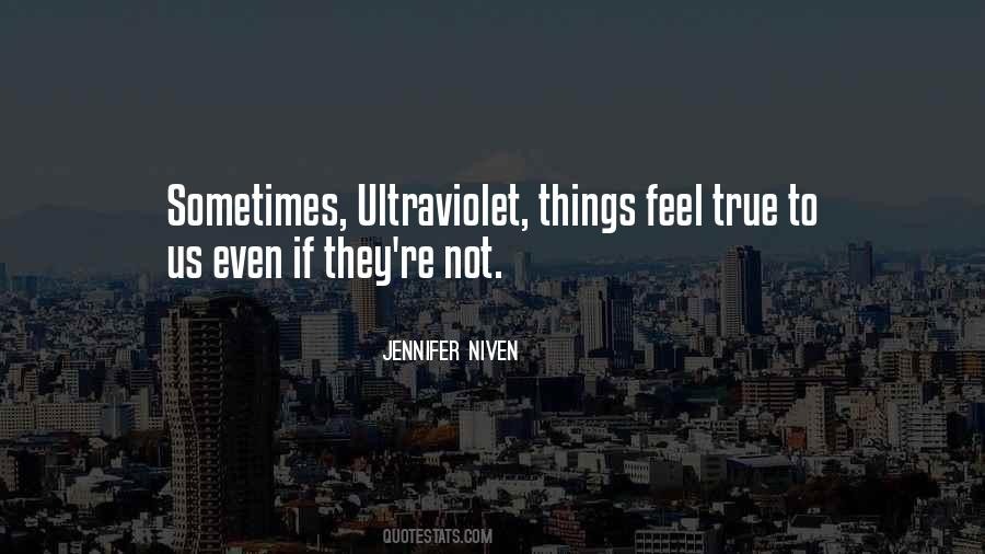Quotes About Ultraviolet #297150