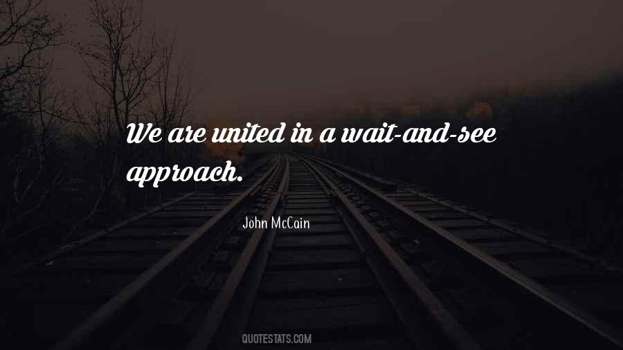 Wait And See Quotes #160650