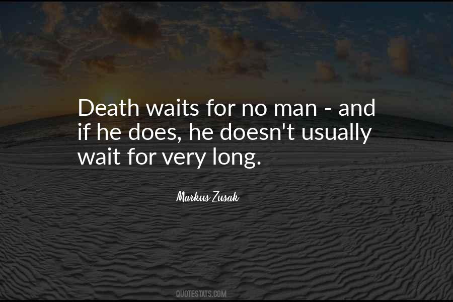Wait For Death Quotes #1598150
