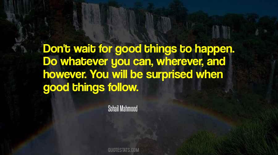 Wait For Something Good Quotes #234187