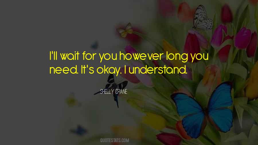 Wait For You Quotes #1690023