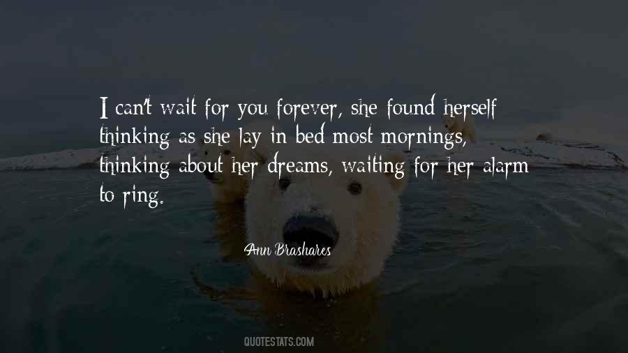 Wait Forever For You Quotes #1605295
