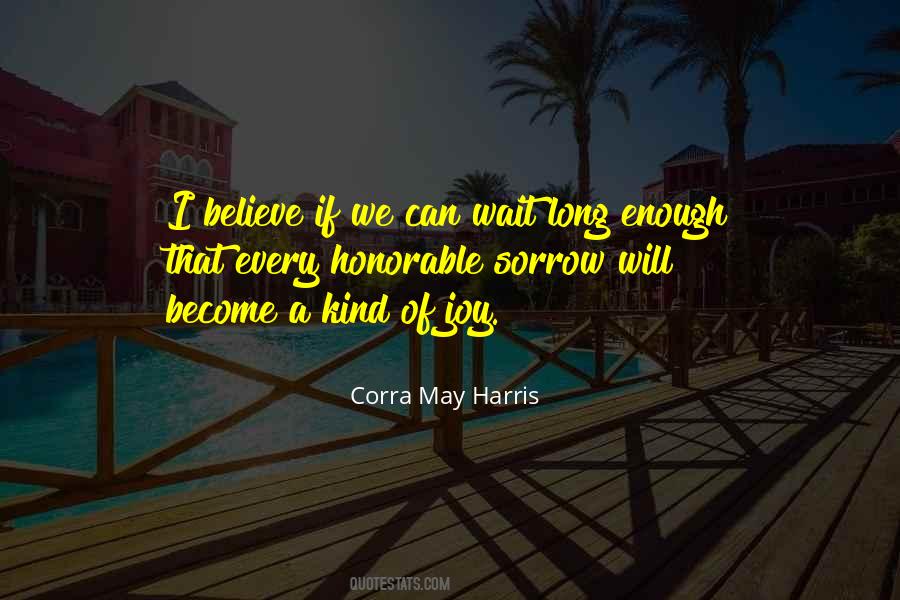 Wait Long Enough Quotes #1428808