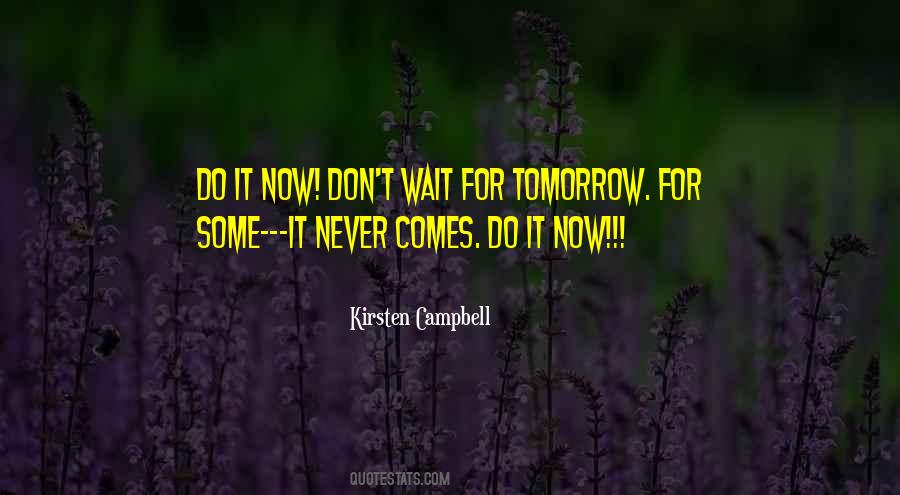 Wait Until Tomorrow Quotes #1055043