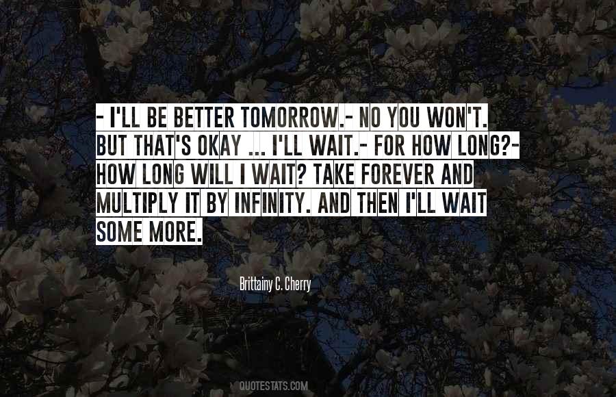Wait Until Tomorrow Quotes #1574742