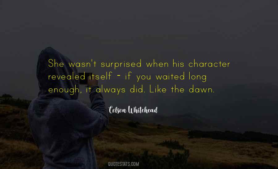 Waited Enough Quotes #785711