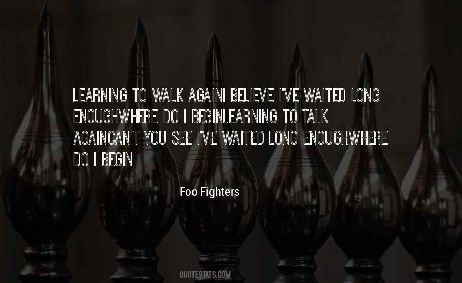 Waited Long Enough Quotes #1419708