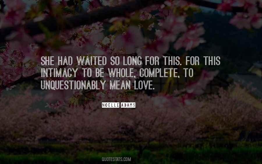 Waited So Long Quotes #35919