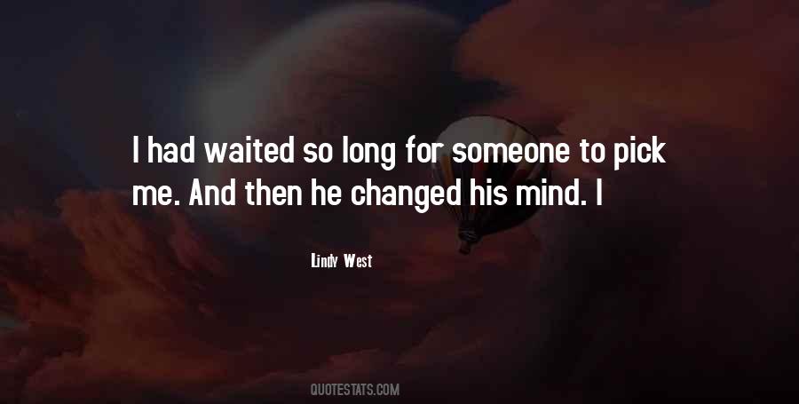 Waited So Long Quotes #554313