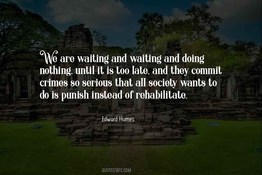 Waiting And Waiting Quotes #1035281