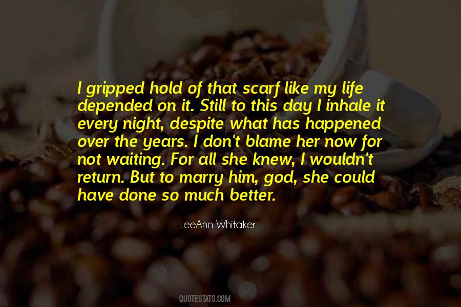 Waiting For A Better Day Quotes #1843719