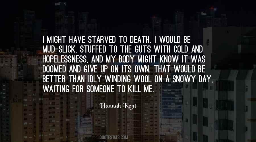 Waiting For A Better Day Quotes #775936