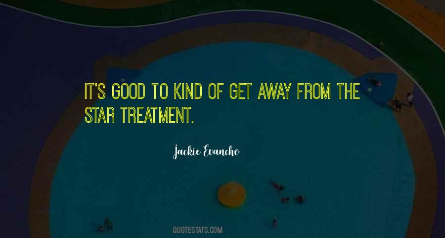 Quotes About Treatment #1250114