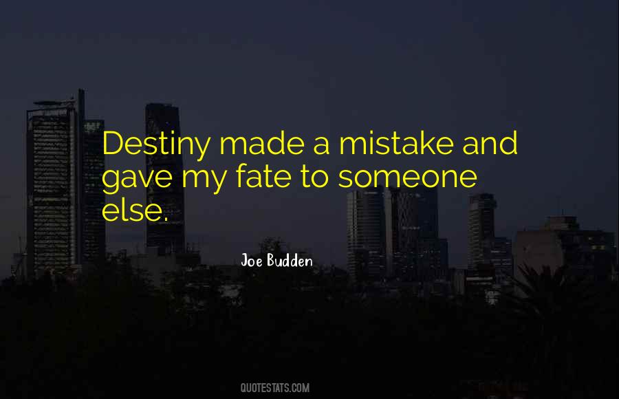 Quotes About Fate Destiny #361559