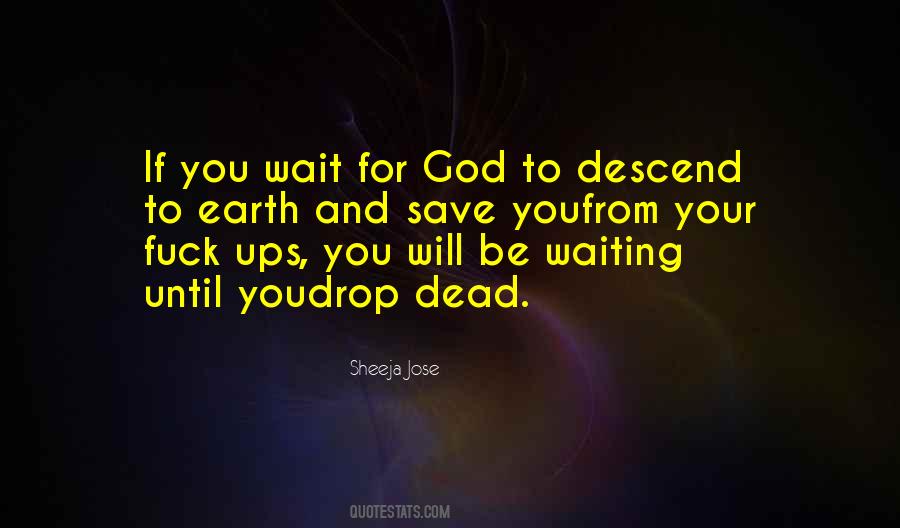 Waiting For God Quotes #739329