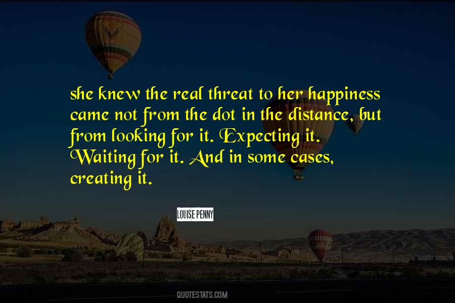 Waiting For Happiness Quotes #1679385