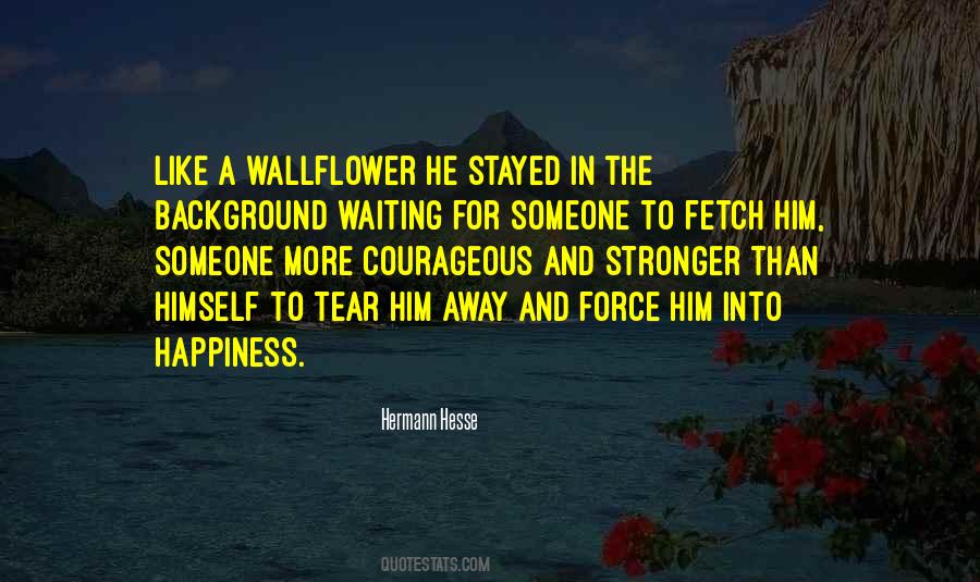 Waiting For Happiness Quotes #536337