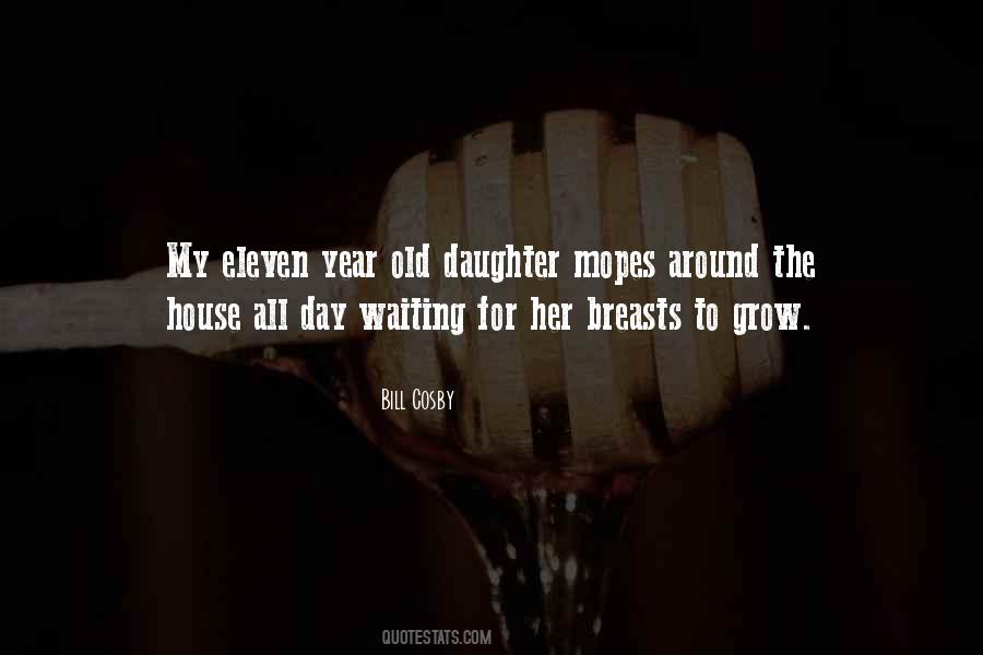 Waiting For My Daughter Quotes #1628072