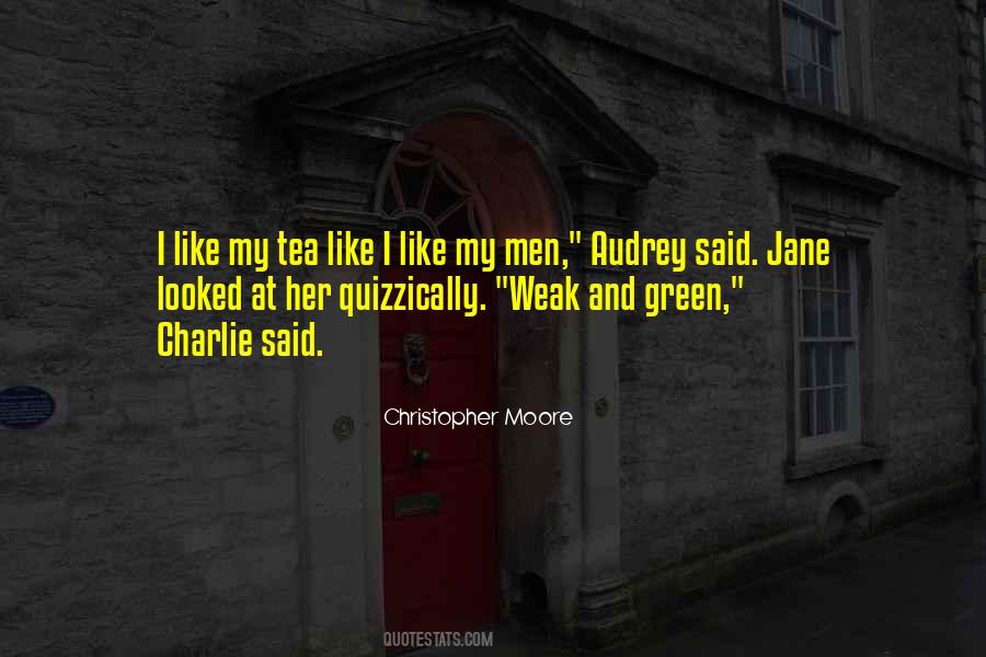 Quotes About Green Tea #1358976