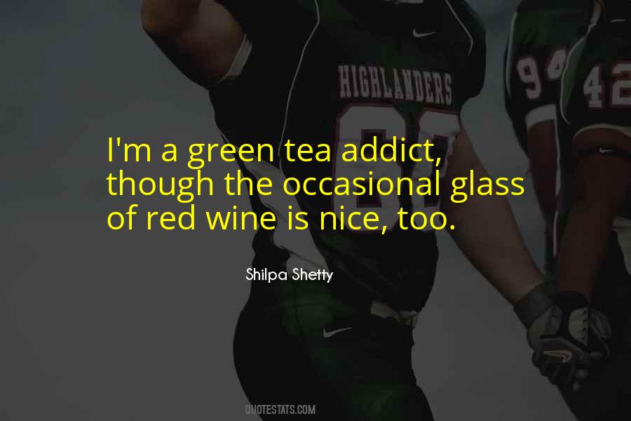 Quotes About Green Tea #1590814