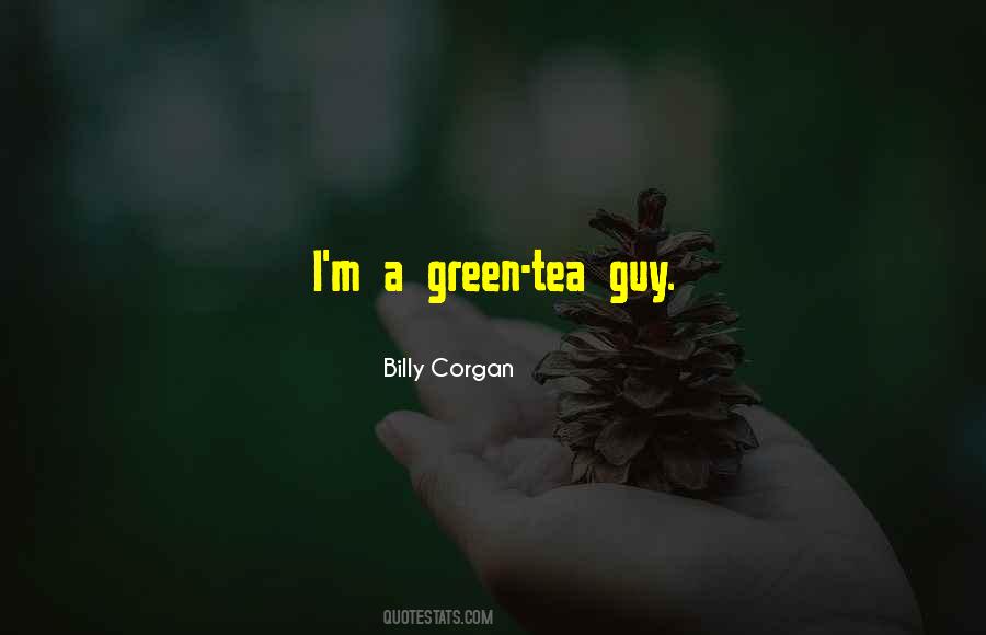 Quotes About Green Tea #590204