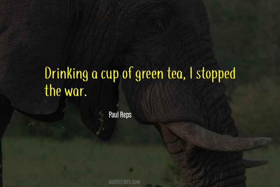 Quotes About Green Tea #722214