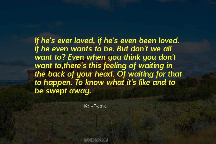 Waiting For My Love To Come Back Quotes #1028544